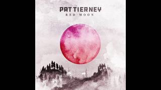 Pat Tierney - 'Red Moon' Album Pozible Campaign , July 2019