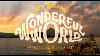 Watch Ben Rector Wonderful World video