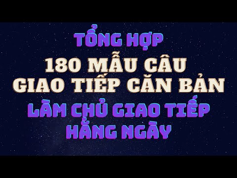 Thuộc 180 câu giao tiếp này, Tiếng Anh cũng không phải dạng vừa!