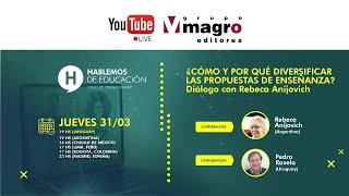 ¿Cómo y por qué diversificar las Propuestas de Enseñanza? - Diálogo con Rebeca Anijovich