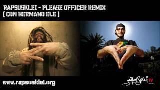 Watch Rapsusklei Please Officer feat Hermano Ele video