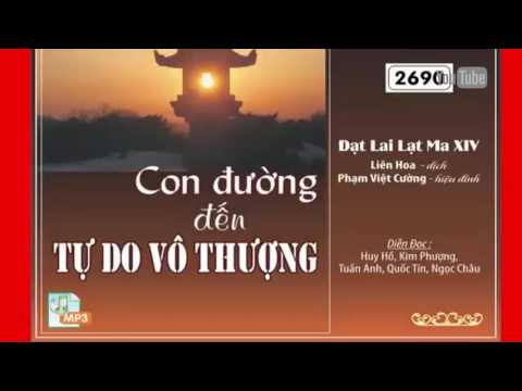 Con Đường Đến Tự Do Vô Thượng - Sách Nói Phật Giáo