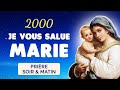 🙏﻿ JE VOUS SALUE MARIE x2000 🙏10H de PRIÈRE SOIR et MATIN