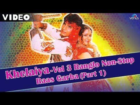 Khelaiya-Vol-3-Ranglo-Non Stop-Raas Garba Part 1