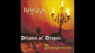 Watch Tiarra Dreams Of Despair video
