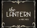 "The Lantern" - An Animated Short