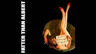 Watch Fatter Than Albert Erins Runaway Imagination video