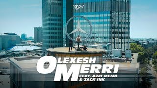 Olexesh Ft. Azzi Memo & Zack Ink - Merri