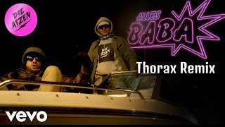 Die Atzen, Thorax - Alles Baba (Thorax Remix)