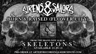 Watch Sirens  Sailors Born  Raised flower City video