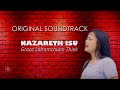Original SoundTrack | Grace Lalramchuon Thiek - Nazareth Isu