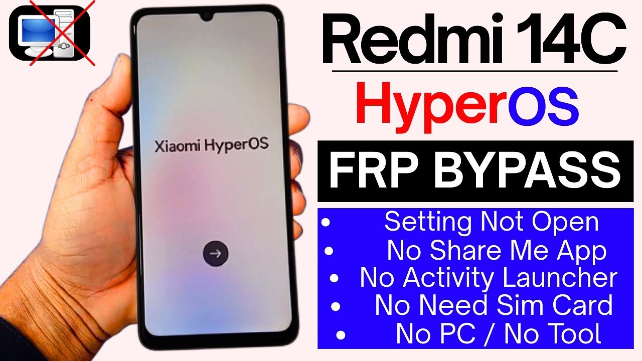 Redmi 14C (Xiaomi HyperOS) FRP Bypass/Unlock Without Redmi 14C (Xiaomi HyperOS) FRP Bypass/Unlock Without