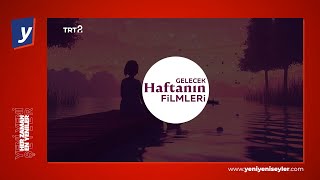 Trt 2 Haftanın Filmleri 7 - 13 Temmuz 2025 Tanıtım