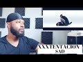 XXXTENTACION - SAD! (Official Music Video) REACTION