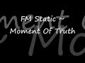 Moment Of Truth Video preview