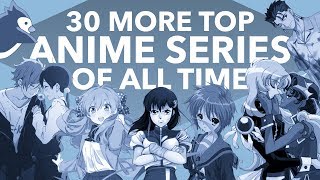 30 More Top Anime Series Of All Time