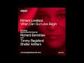 Kimara Lovelace - When Can Our Love Begin (Richard Earnshaw Remix)