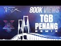 [DJ-X] TGB Penang Mix // 04 • EXCLUSIVE Requested Release