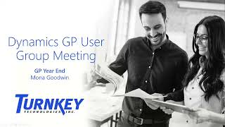 Dynamics GP User Group Meeting 2021 Microsoft Dynamics GP Year End Close