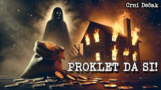 Krv I Zlato - Cena Prokletstva - Moja Horor Priča - Crni Dečak Priče