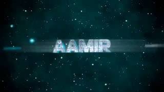 Watch Aamir Intro video