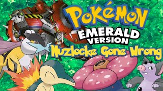 Emerald Nuzlocke Gone Horribly Wrong