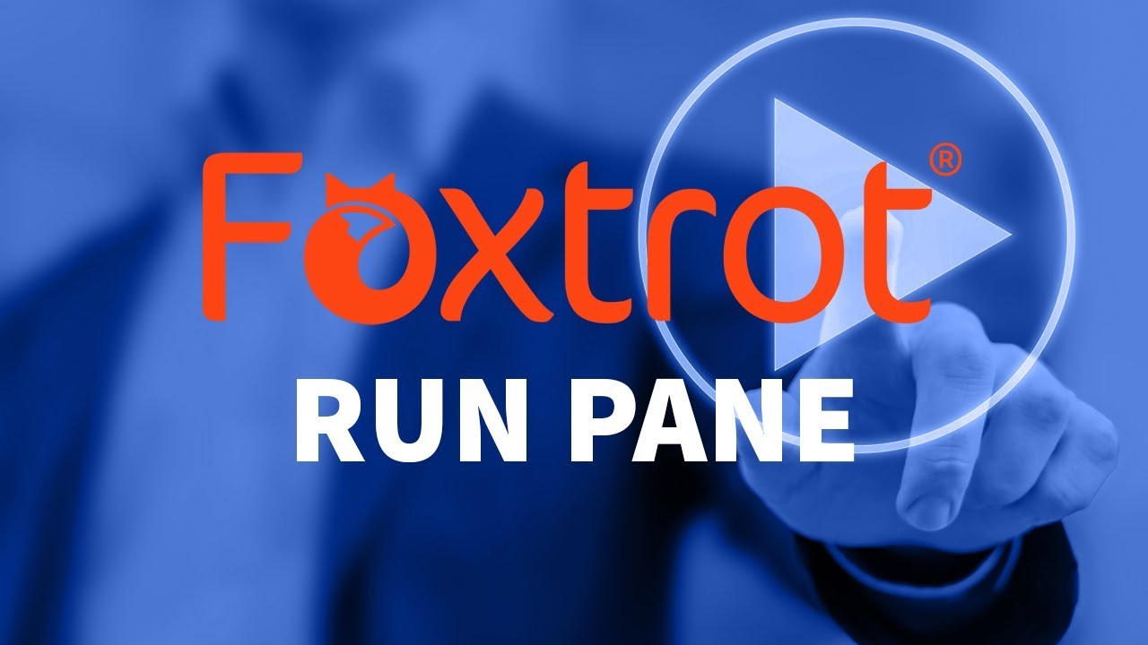 Foxtrot RPA - 1. Application Intro