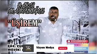 Barış MANSUROĞLU - ÜŞİREM  | Vizyon Medya Ⓒ