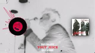 Watch Bad Brains Yout Juice video