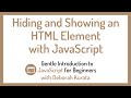 Hiding and Showing an HTML Element with JavaScript (Clip 16): Gentle Introduction to JavaScript