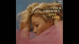The Four Freshmen - Love Lost 1959