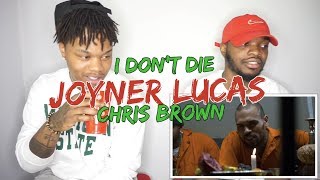Joyner Lucas Chris Brown I Don 39 T Die Reaction Joyner Lucas Chris Brown I Don 39 T Die Reaction