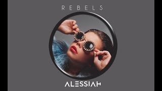 Alessiah - Rebels