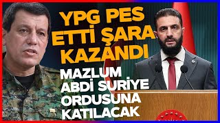 Ypg Bi̇tti̇ Suri̇ye Ordusu Var Mazlum Abdi Şaraya Boyun Eğdi Suriyede Ypgnin Sonu Geldi
