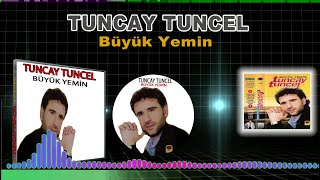 Tuncay Tuncel - Büyük Yemin