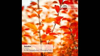 Deltafox - Changing Life