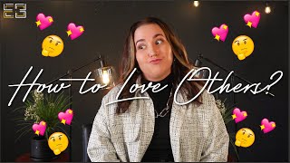"How to Love Others" | E3 YOUTH @ HOME