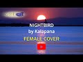 NIGHTBIRD by Kalapana ~ FEMALE COVER