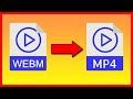 How to convert WEBM video format to MP4 - Tutorial (Free)