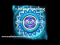 Chakra Healing & Balancing - Throat Chakra Vishuddha Meditative Healing Music