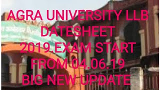 AGRA UNIVERSITY LLB DATESHEET I.2.3.2019EX STUDENTS. RE EXAM.LLB 1STYEAR 2ND YEAR 3LDYEAR DATESHEET