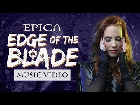 EPICA - EDGE OF THE BLADE (OFFICIAL MUSIC VIDEO)