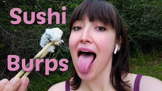 Sushi And Burps