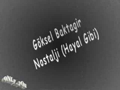 Göksel Baktagir - Nostalji  (Hayal Gibi)