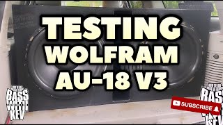Testing Wolfram Audio Au-18 V3 Subwoofers Pt.2