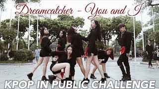 KPOP IN PUBLIC CHALLENGE//Dreamcatcher(드림캐쳐)_YOU AND I DANCE COVER by Cli-max Crew from Vietnam