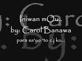 Iniwan mo - Carol Banawa.wmv