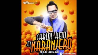 Video El Naranjero Carlos Reto