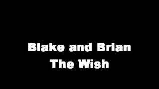 Watch Blake  Brian The Wish video