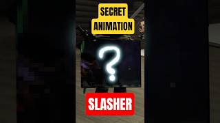 Slasher Has A Secret Animation In Forsaken?